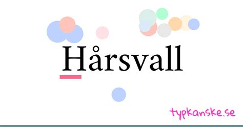 HÅRSVALL Synonymer .